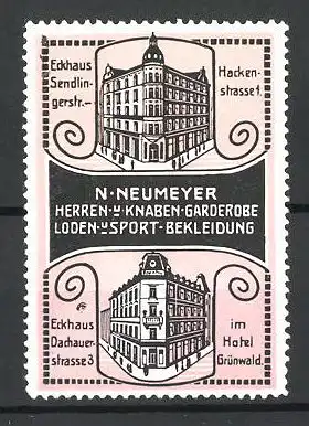 Reklamemarke Kaufhaus N. Neumeyer, Herren- und Knabenbekleidung, Gebäude Hackenstr. 1 und Dachauerstr. 3