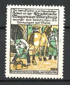 Künstler-Reklamemarke Heinrich Jäger, Der praktische Wegweiser, Würzburg, Hufschmied