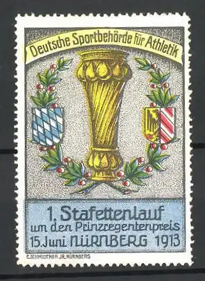 Reklamemarke Nürnberg, 1. Stafettenlauf um den Prinzregentenpreis 1913, Deutsche Sportbehörde f. Athletik, Pokal