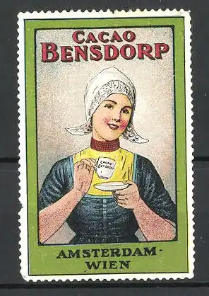Reklamemarke Cacao Bensdorp, Amsterdam-Wien, holländisches Fräulein mit Tasse Kakao