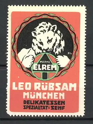 Künstler-Reklamemarke Elrem Delikatesse-Senf, Leo Rübsam, München, Löwe mit Firmenlogo