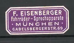 Reklamemarke Fahrräder-und Sprechapparate F. Eisenberger, Gabelsbergerstr. 69, München