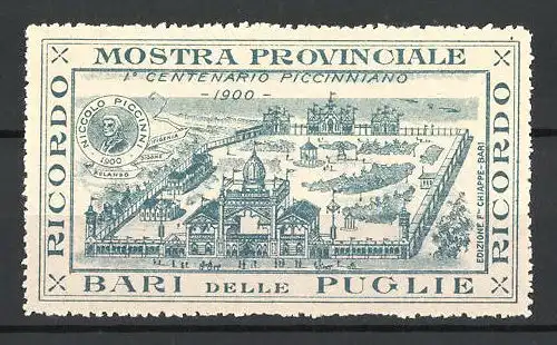 Reklamemarke Bari, Mostra Provinciale & 1. Centenario Piccinniano 1900, Ausstellungsgelände