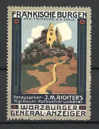 Reklamemarke Würzburger General-Anzeiger, Hofbuchdruckerei J. M. Richter, Serie Fränkische Burgen, No. 2, Trimburg