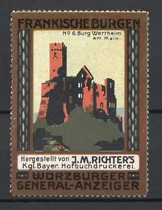 Reklamemarke Würzburger General-Anzeiger, Hofbuchdruckerei J. M. Richter, Serie Fränkische Burgen, No. 6, Burg Wertheim
