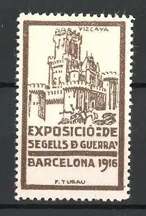 Künstler-Reklamemarke Tubau, Barcelona, Exposicio de Segells de Guerra 1916, Vizcaya