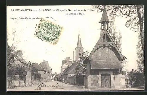 AK Saint-Martin sur Ouanne, Chapelle Notre-Dame de Pitie et Grande Rue