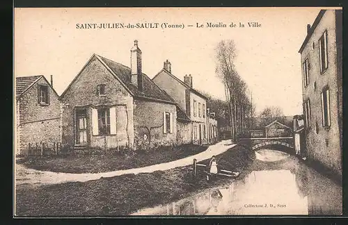 AK Saint-Julien-du-Sault, Le Moulin de la Ville