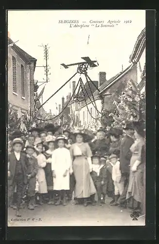 AK Sergines, Concours Agricole 1912 L`Aèroplane Le Senonais