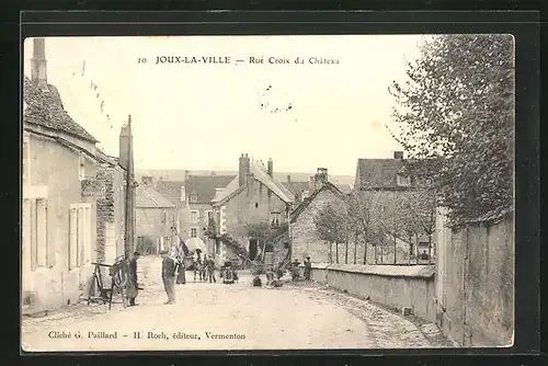 AK Joux-La-Ville, Rue Croix du Château