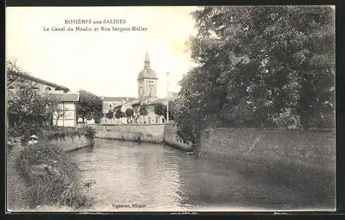 AK Rosières-aux-Salines, Le Canal du Moulin et Rue Sergent-Müller