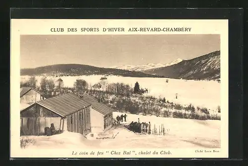 AK Aix-Revard-Chambéry, Club des Sports d`Hiver, Le coin de feu Chez Bal, Chalet du Club