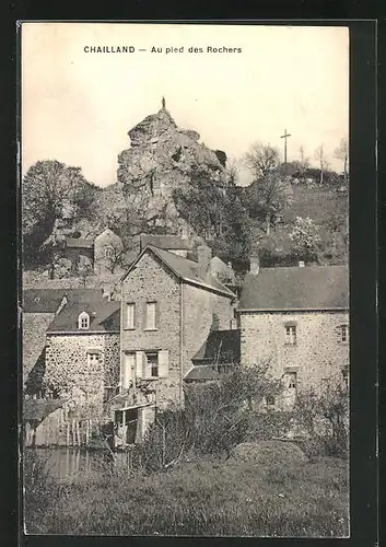 AK Chailland, Au pied des Rochers