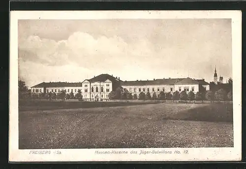 AK Freiberg i. Sa., Hausen-Kaserne des Jäger Bataillons No. 12