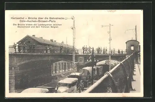 AK Herbesthal, Brücke über die Bahnstrecke Köln-Aachen-Brüssel-Paris