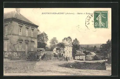 AK Rouvroy-sur-Audry, Mairie et Ecole