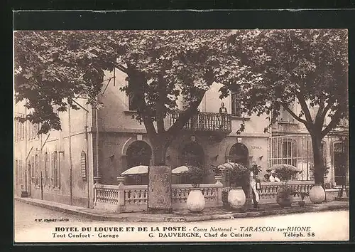 AK Tarascon-sur-Rhone, Hotel du Louvre et de la Poste