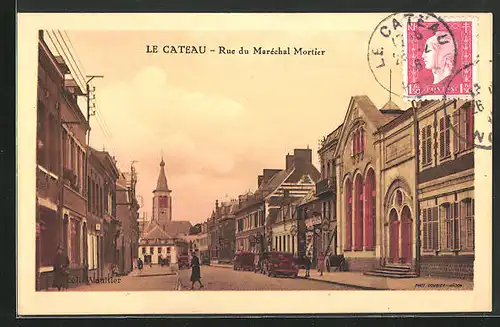 AK Le Cateau, Rue du Maréchal Mortier, Strassenpartie