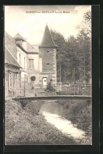 AK Margny-sur-Matz, L`Ancien Moulin