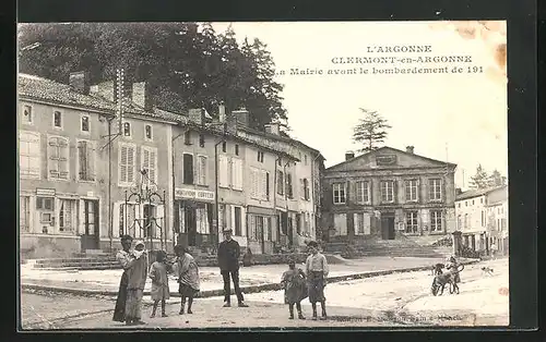 AK Clermont-en-Argonne, La Mairie avant le bombardement de 191