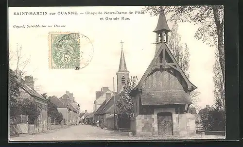 AK Saint-Martin sur Ouanne, Chapelle Notre-Dame de Pitie et Grande Rue