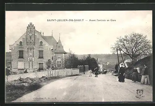 AK Saint-Julien-du-Sault, Avant l`arivée en Gare