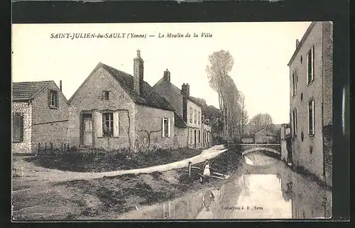 AK Saint-Julien-du-Sault, Le Moulin de la Ville