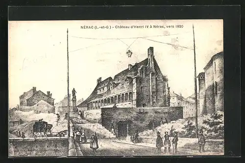 AK Nérac, Chateau d`Henri IV vers 1820