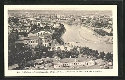 AK Wilna, Vom östlichen Kriegsschauplatz, Blick auf die Stadt, In der Mitte der Wilijafluss