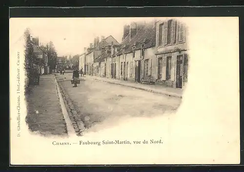 AK Charny, Faubourg Saint-Martin, vue du Nord