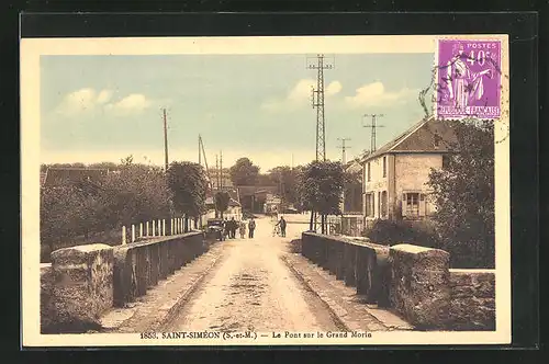 AK Saint-Siméon, Le Pont sur le Grand Morin