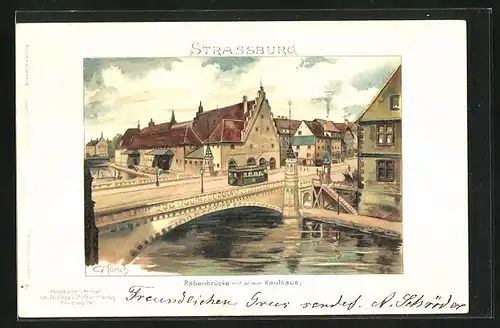 Künstler-AK Carl Münch: Strassburg, Rabenbrücke mit altem Kaufhaus