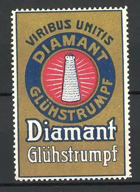 Reklamemarke Diamant Glühstrumpf, Viribus Unitis, Ansicht eines Glühkörpers