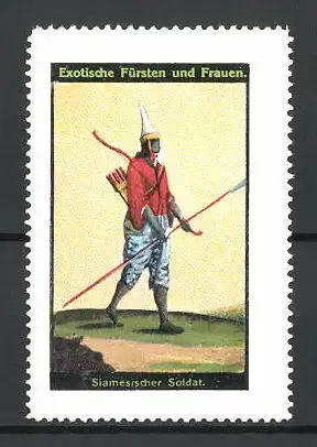 Reklamemarke Serie Exotische Fürsten und Frauen, Siamesischer Soldat