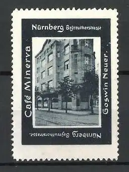 Reklamemarke Nürnberg, Café Minerva, Bayreutherstrasse