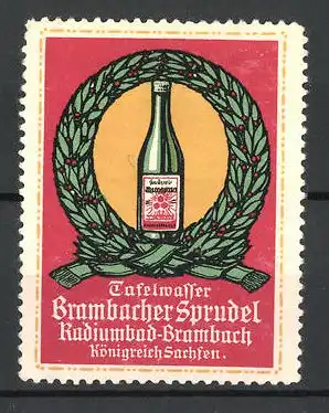 Reklamemarke Tafelwasser Brambacher Sprudel, Flasche im Ehrenkranz