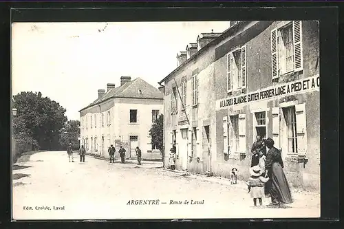 AK Argentré, Route de Laval et A la Croix Blanche Guitier Perrier Loge