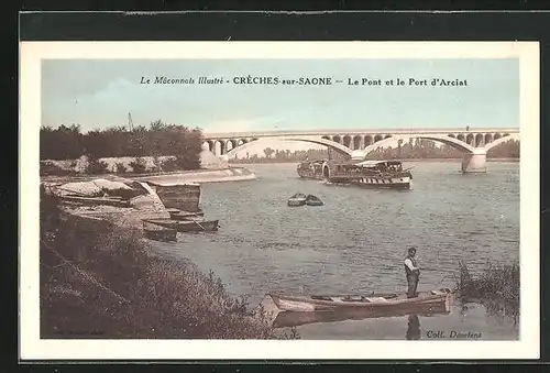 AK Créches-sur-Saone, le Pont et le Port d'Arciat