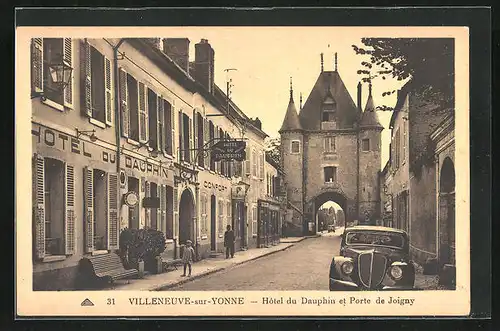 AK Villeneuve-sur-Yonne, Hotel du Dauphin et Porte de Joigny