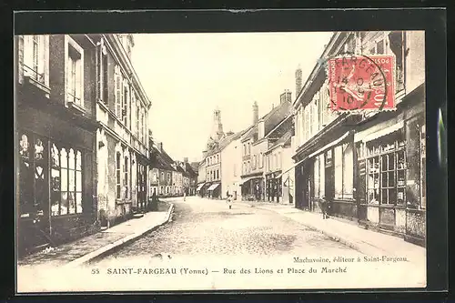 AK Saint-Fargeau, Rue des Lions et Place du Marché