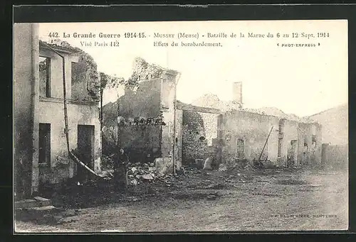 AK Mussey, Bataille de la Marne du 6 au 12 Sept 1914, an den Häuserruinen