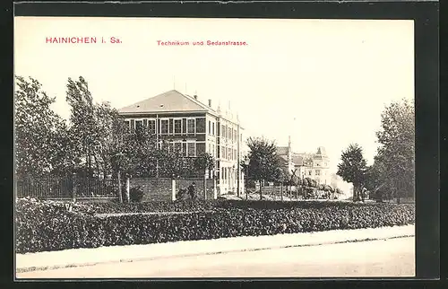 AK Hainichen i. Sa., Technikum und Sedanstrasse