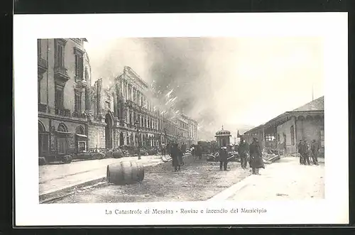 AK Messina, La Catastrofe, Rovine e incendio del Municipio, Erdbeben