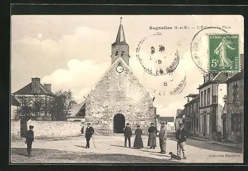 AK Sognolles, L`''Eglise et la Place