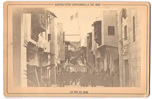 Fotografie unbekannter Fotograf, Ansicht Paris, Ausstellung Exposition Universelle 1889, La Rue du Caire