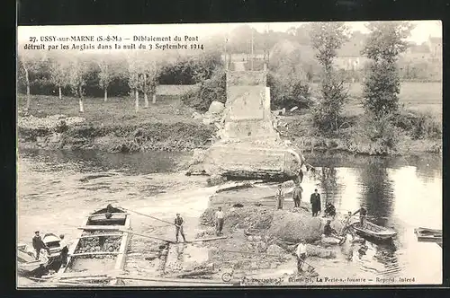 AK Ussy-sur-Marne, Deblaiement du Pont detruit par les Anglais dans la nuit du Septembre 1914