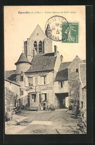 AK Égreville, Vieille Maison de XIII siécle