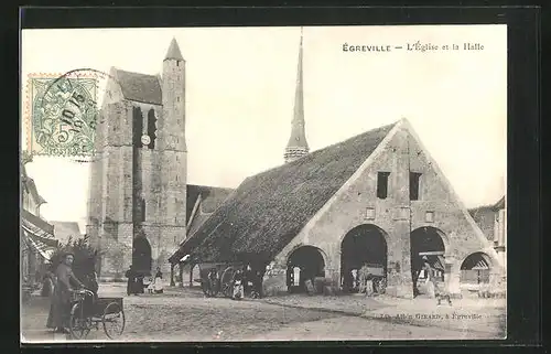AK Égreville, L` Èglise et la Halle