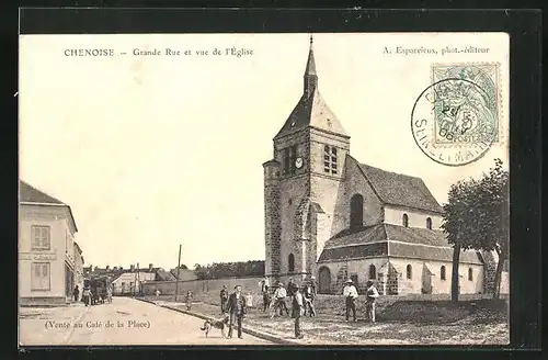 AK Chenoise, Grande Rue et vue de l`Eglise