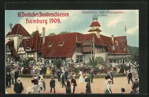 AK Hamburg, 16. Deutsches Bundesschiessen in Hamburg 1909 - Conditorei u. Café Alsterpavillon